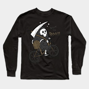 Back to Boo!!! Long Sleeve T-Shirt